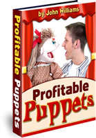 Profitable Puppets - How To Start A Profitable Puppet Business