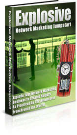 Explosive Network Marketing Jumpstart