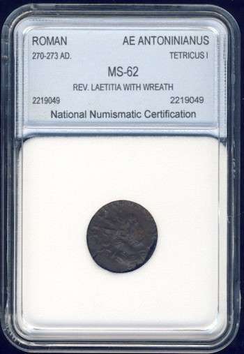 Tetricus I, 270 - 273 AD, Graded MS-62, Rome, Roman, AE Antoninnianus, Gallic Empire, RIC 87