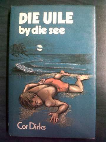 Die Uile by die see Prys verlaag!)