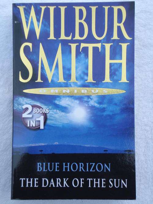 Blue Horizon + The Dark of the Sun - Wilbur Smith
