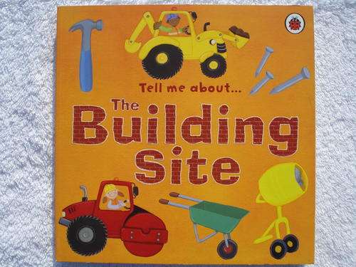 Tell me about... The Building Site