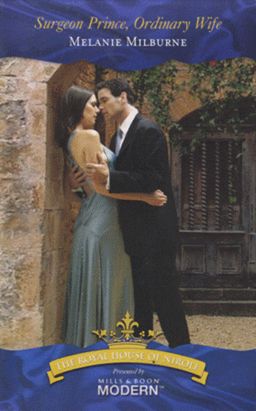 Surgeon Prince, Ordinary Wife-Melanie Milburne