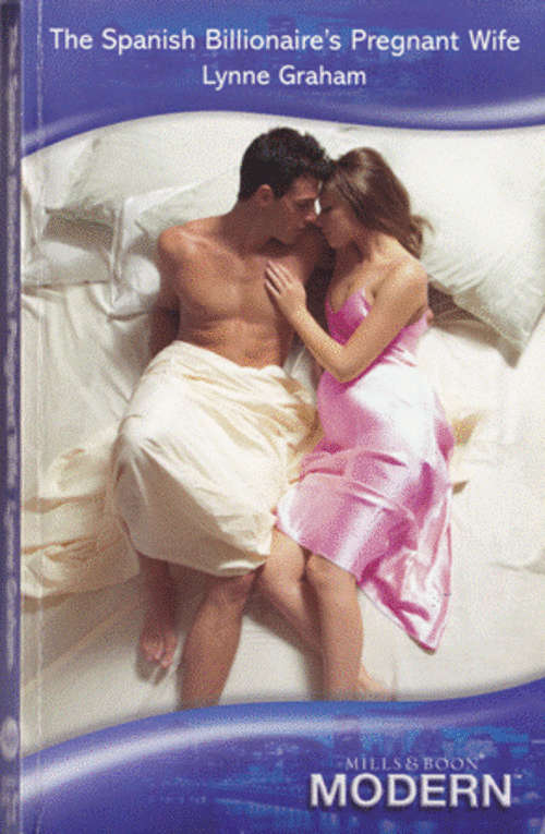 The Spanish Billionaire's Pregnant Wife-Lynne Graham