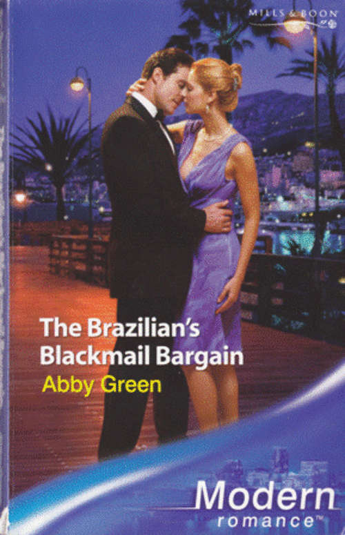The Brazilian's Blackmail Bargain-Abby Green