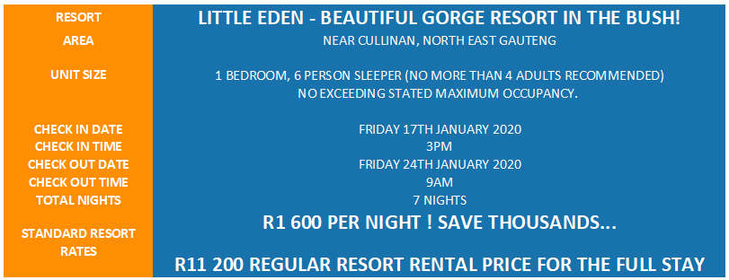 GAUTENG BUSH LUXURY! R11 200 VALUE!!! LITTLE EDEN RESORT 6 SLEEPER 17-01 > 24-01 (7 NIGHTS)