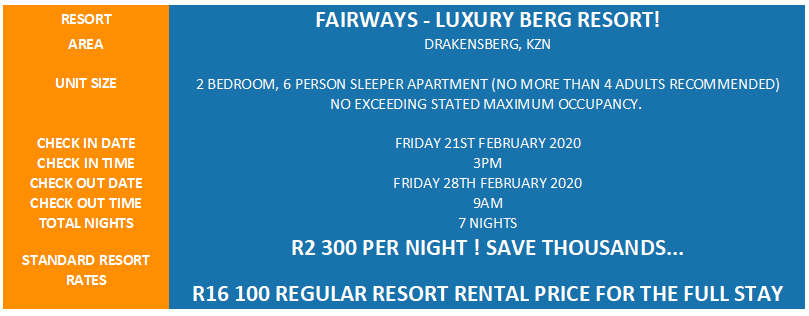 LUXURY BERG ESCAPE! R16 100 VALUE!!! FAIRWAYS CHALETS 6 SLEEPER 21-02 > 28-02 (7 NIGHTS)