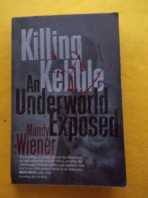 Killing Kebble; Mandy Wiener