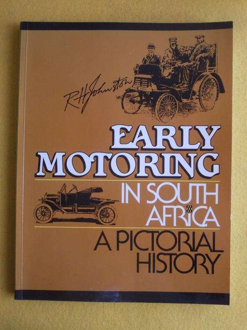 Early Motoring i South Africa- a Pictoral History