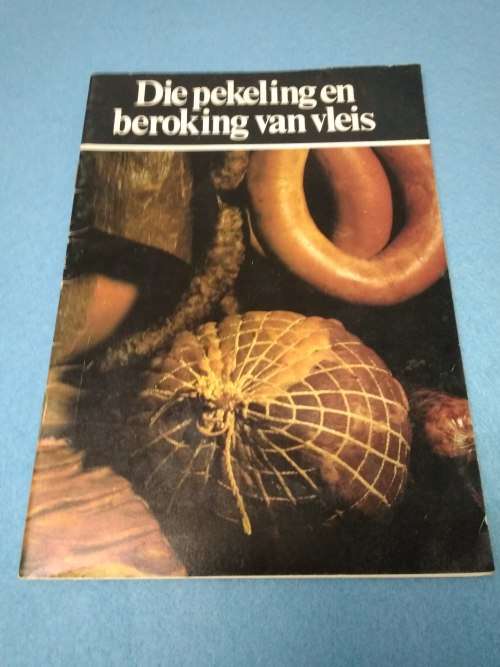 Die Pekeling en Beroking van Vleis
