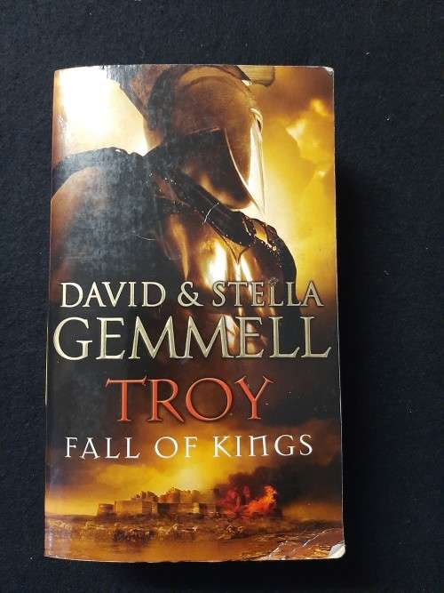 Troy - Fall of Kings - David & Stella Gemmell