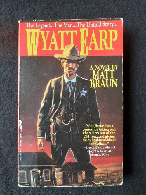 Wyatt Earp- Matt Braun
