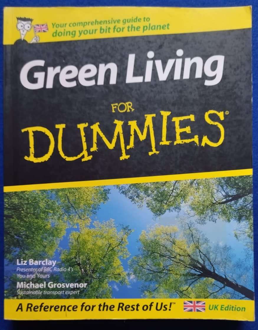 Green living for dummies - Liz Barclay & Michael Grosvenor