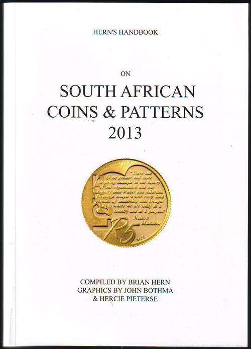NEW 2013 HERNS  HANDBOOK  on SOUTH AFRICAN COINS AND PATTERNS