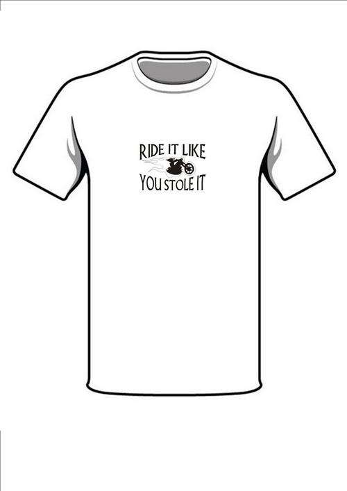 Ride it like you stole it