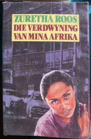 Die Verdwyning van Mina Afrika  Zuretha Roos, 17de druk 2005