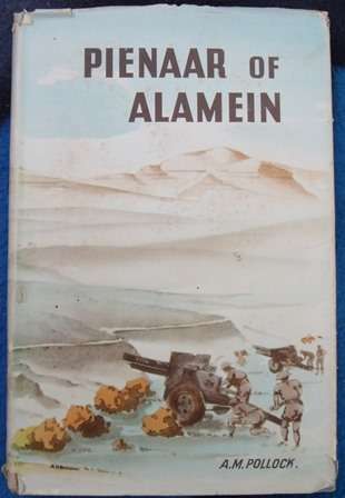 PIENAAR OF ALAMEIN - AM POLLOCK, 1943