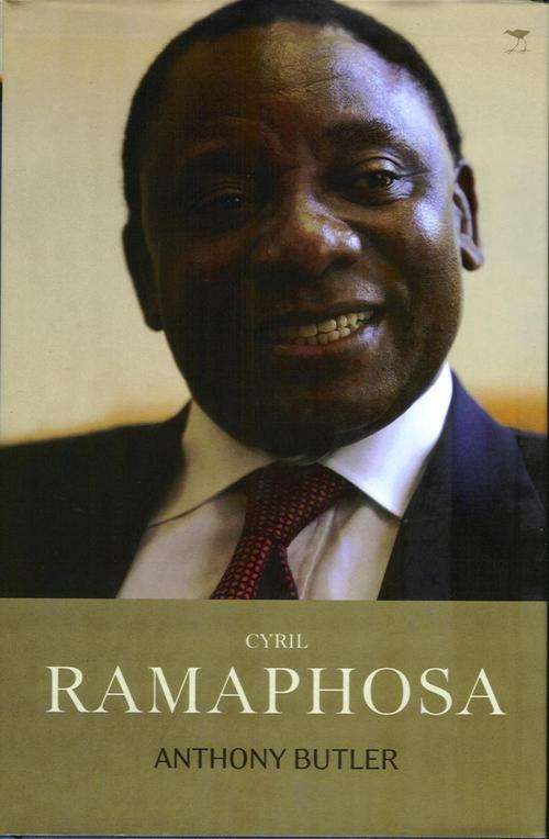 Cyril Ramaphosa, Anthony Butler. 1st Edition 2007