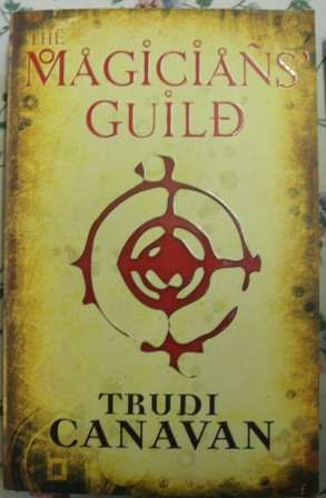 THE MAGICIANS GUILD - TRUDI CANAVAN, 2007