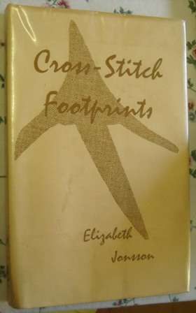 CROSS-STITCH FOOTPRINTS -  ELIZABETH JONSSON, 1ST EDITION 1968