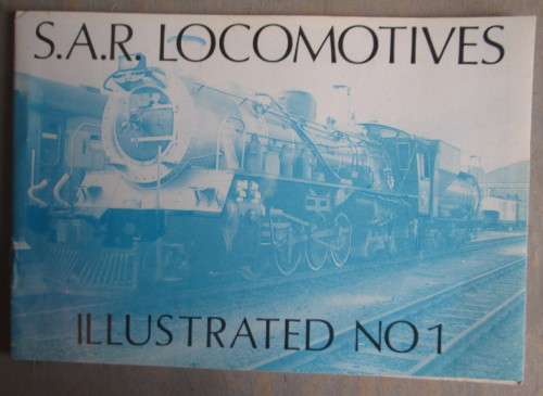 SAR LOCOMOTIVES - ILLUSTRATED No1 BOOKLET