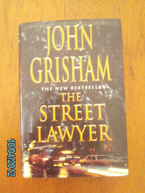 THE STREET LAWYER by John Grisham (H/C)