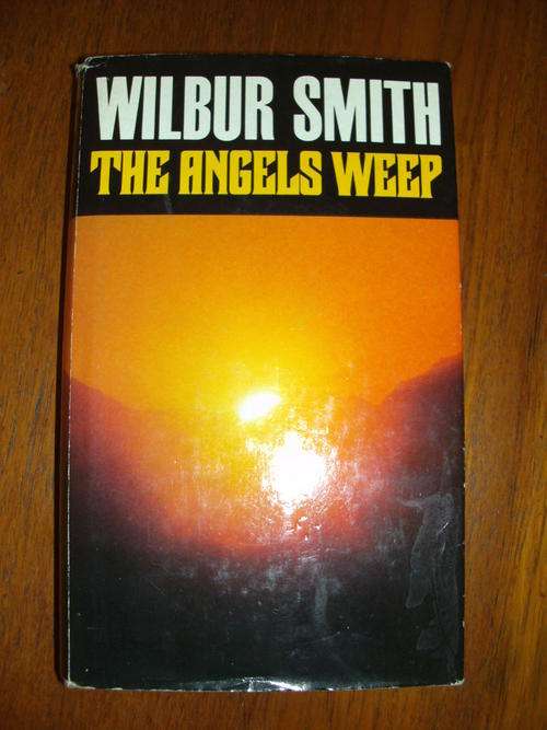 THE ANGELS WEEP by Wilbur Smith (H/C)