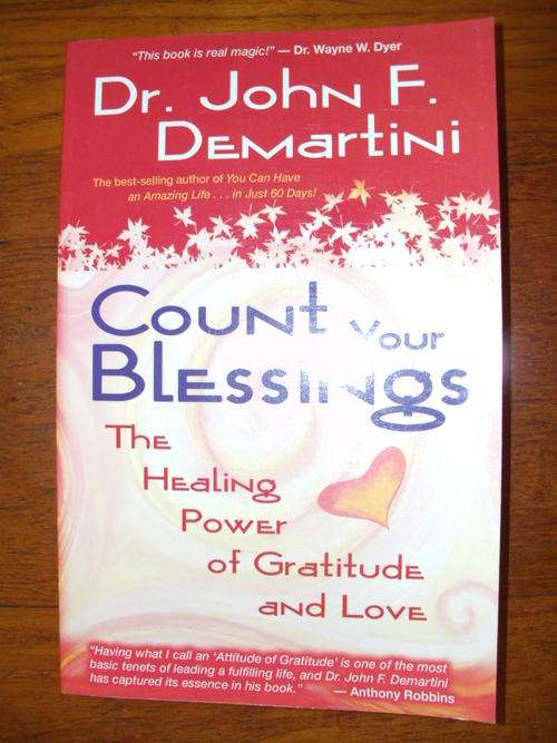 COUNT YOUR BLESSINGS by Dr. John F. Demartini (Softcover)