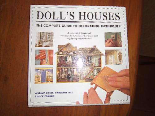 DOLL'S HOUSES - THE COMPLETE GUIDE TO DECORATING TECHNIQUES
