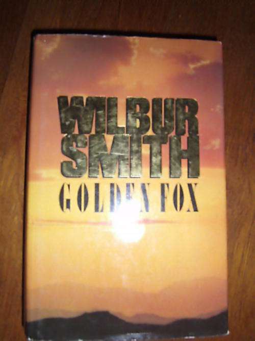 GOLDEN FOX by Wilbur Smith (H/C)