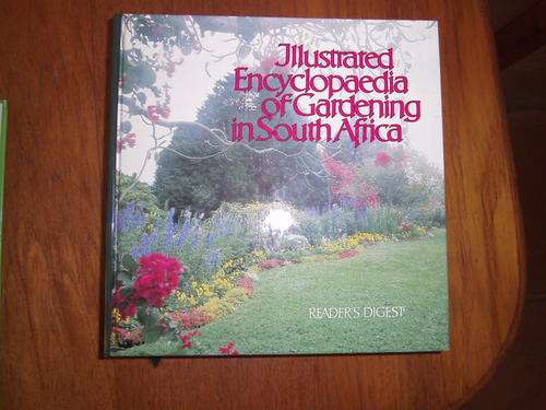 ILLUSTRATED ENCYCLOPAEDIA OF GARDENING IN SOUTH AFRICA (H/C)