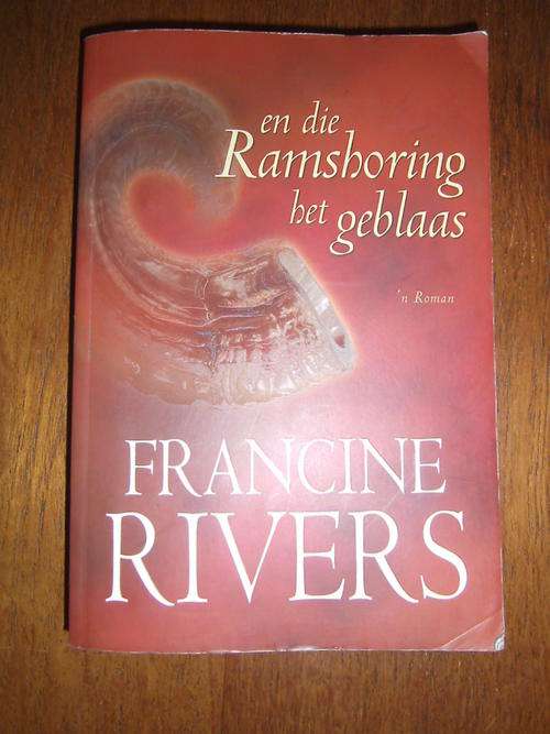EN DIE RAMSHORING HET GEBLAAS by Francine Rivers (S/C)