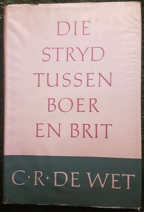 Die Stryd Tussen Boer en Brit (2de Anglo-Boere Oorlog)