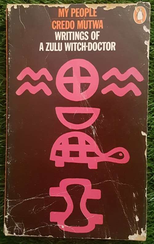 My People - Writings Of a Zulu Witch-Doctor