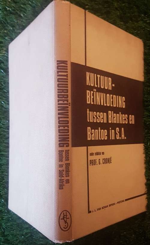Kultuurbeinvloeding tussen Blankes en Bantoe in S.A. - Prof. G. Cronje