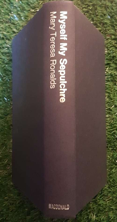 Myself My Sepulchre (a Novel about Nero, last of the Caesars)