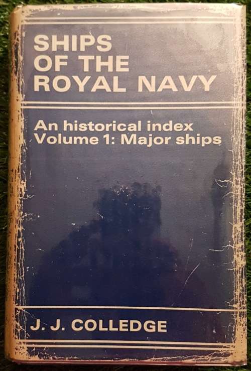 Ships of the Royal Navy Vol 1 and 2 - J. J. Colledge