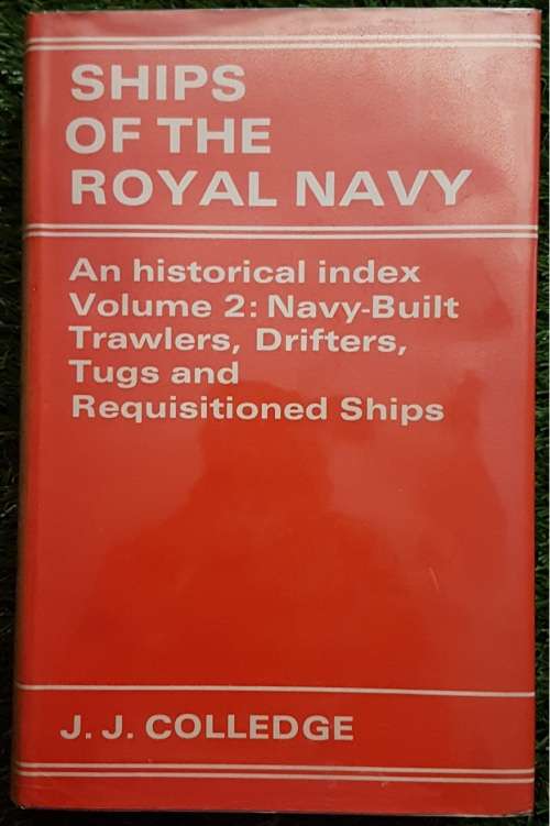Ships of the Royal Navy Vol 1 and 2 - J. J. Colledge