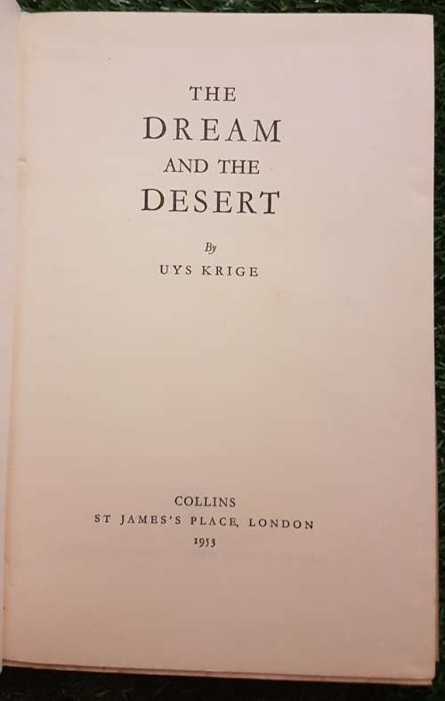 The Dream and the Desert.   Uys Krige