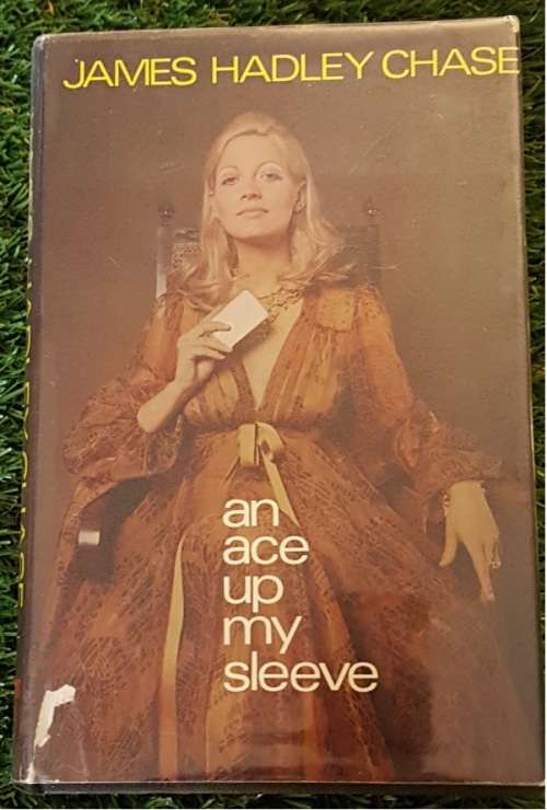 An Ace Up My Sleeve,    James Hadley Chase