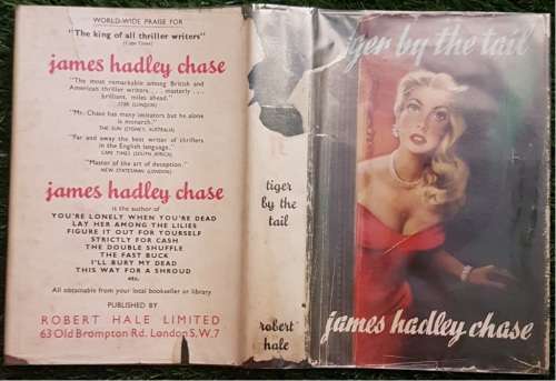 Tiger by the Tail (1st Edition): - James Hadley Chase