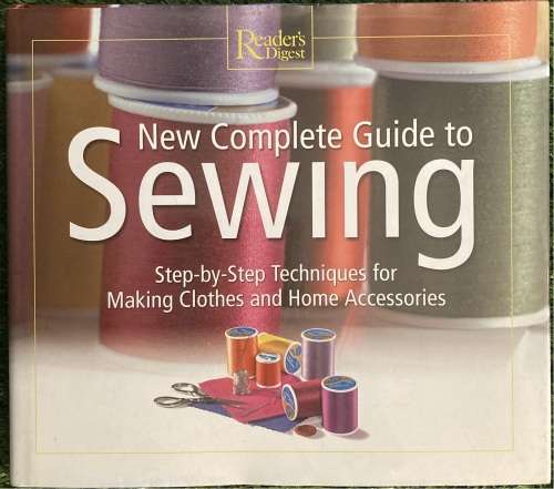 New Complete Guide to Sewing: - Readers Digest