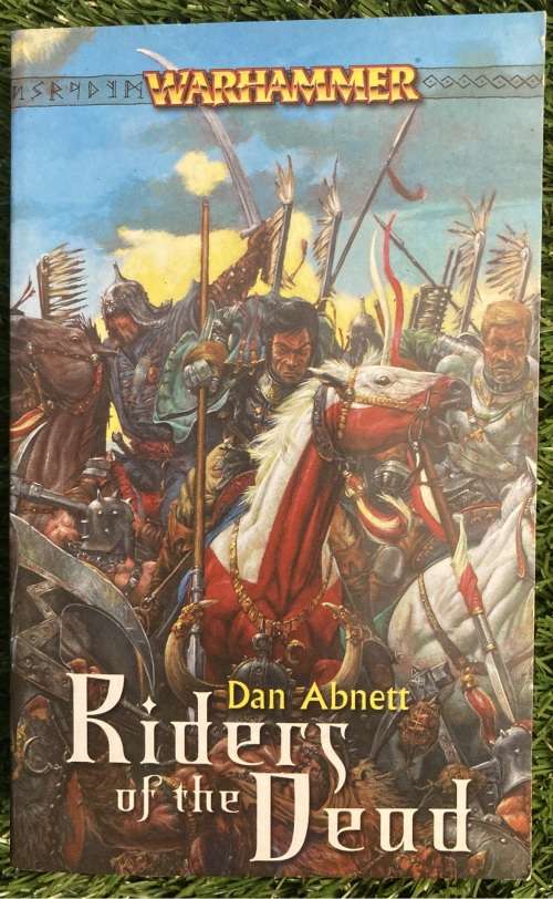 Warhammer: -   Riders of the Dead by Dan Abnett