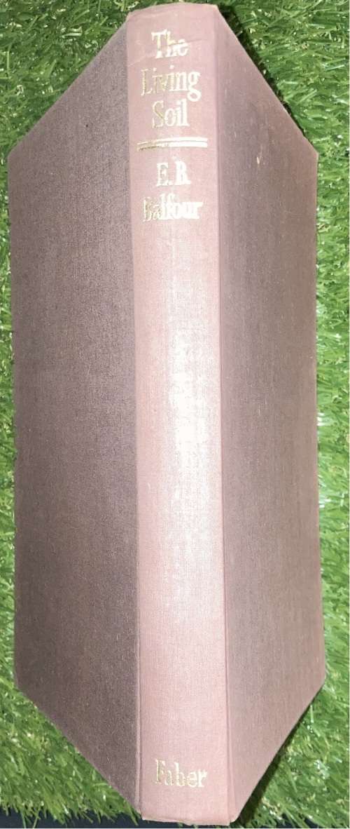 The Living Soil.: - E.B. Balfour