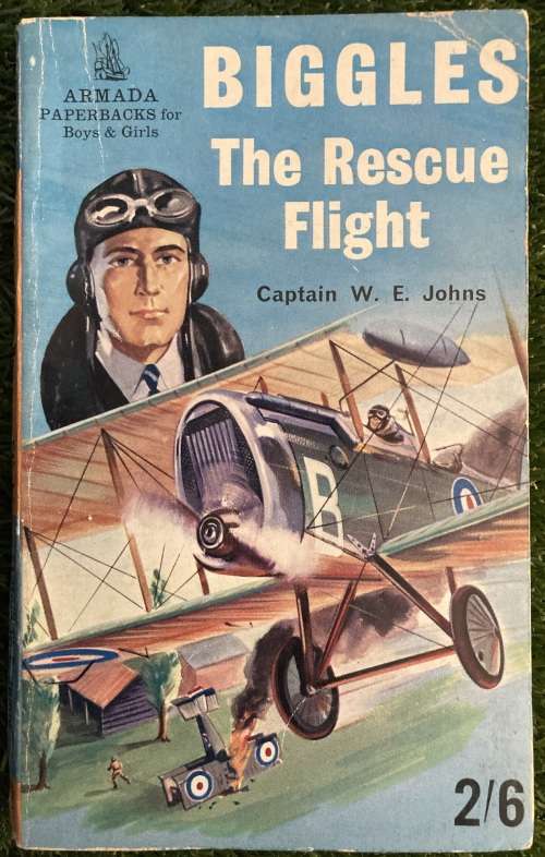 Biggles The Rescue Flight.: - Captain W.E. Johns