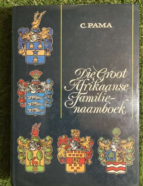 Die Groot Afrikaanse Familienaamboek. - C. Pama