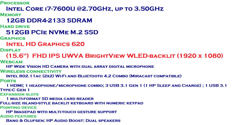 HP ENVY NOTEBOOK , INTEL CORE I7-7600U @2.70GHz,12GB RAM ,512GB SSD ,INTEL HD GRAPHICS 620 FHD,BOX