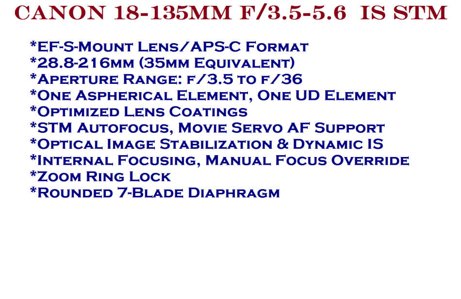 CANON EFS 18-135MM F/3.5-5.6 ( IMAGE STABILIZER ) IS STM LENS FOR CANON  IN EXCELLENT CONDITION