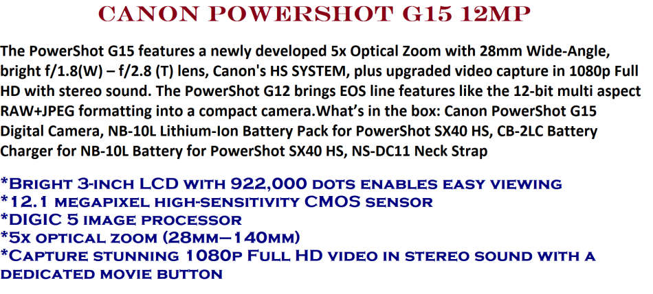 CANON PowerShot G15 12MP , DIGIC 4 IMAGE PROCESSOR , 5X OPTICAL ZOOM in EXCELLENT CONDITION