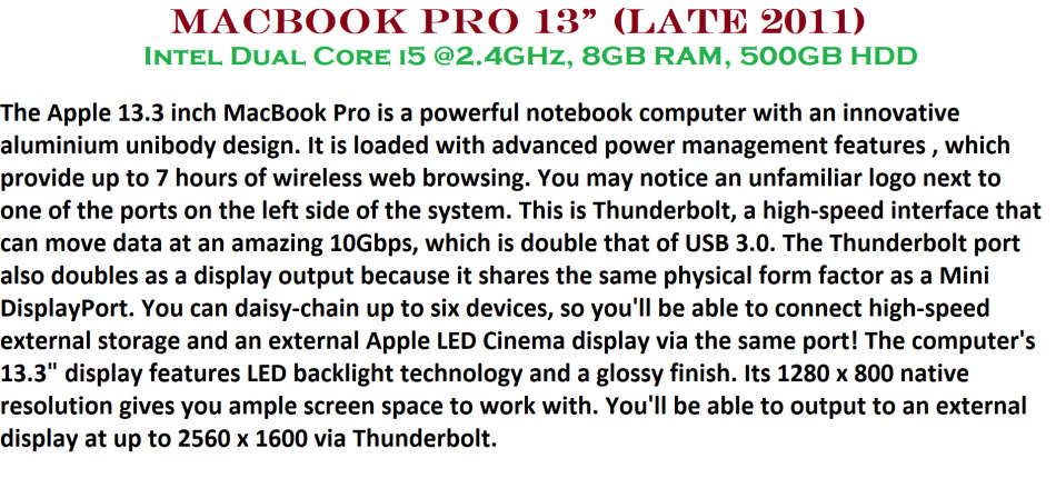 MACBOOK PRO 13 CORE I5 @2.40GHz,8GB RAM ,500GB HDD,INTEL HD GRAPHICS 3000, VERY GOOD CONDITION